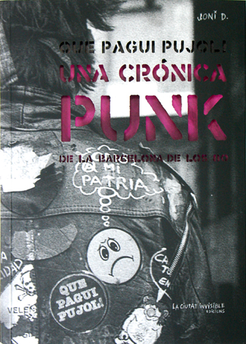 Una crónica punk de la Barcelona de los 80