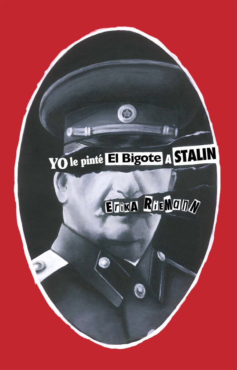 YO LE PINTÉ EL BIGOTE A STALIN