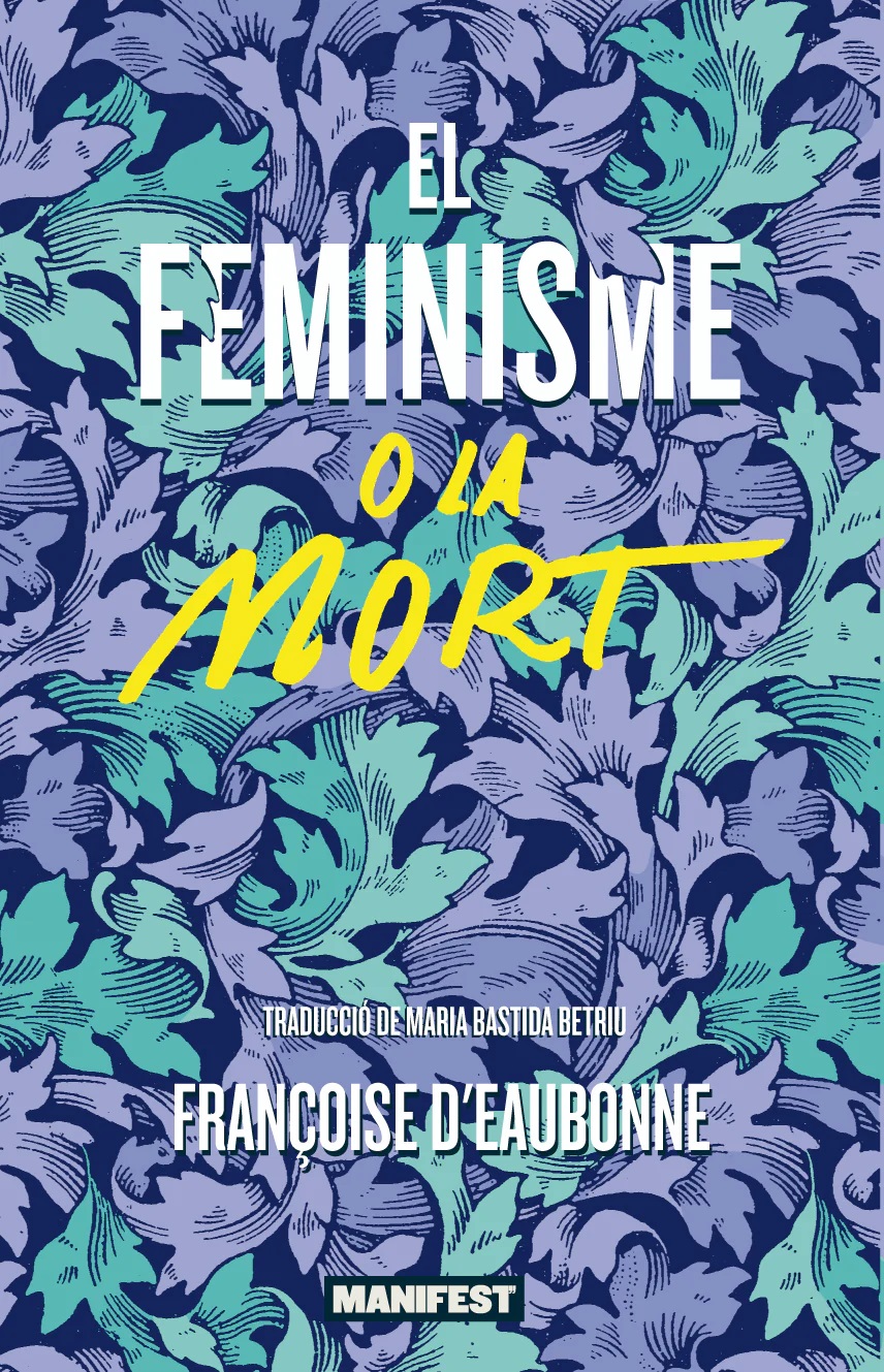 El feminisme o la mort