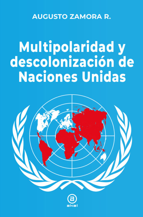 Multipolaridad y descolonización de Naciones Unidas