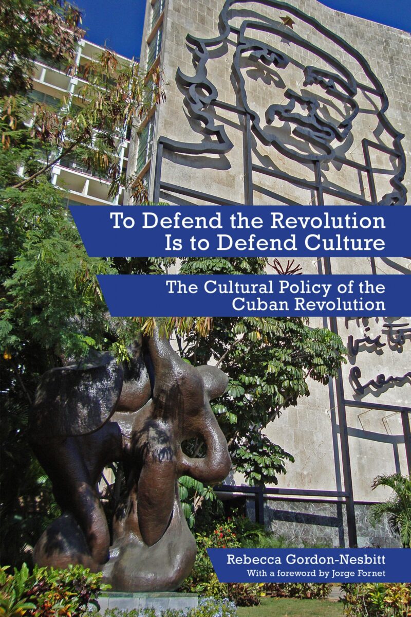 To Defend the Revolution Is to Defend Culture