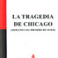 La Tragedia de Chicago - Ricardo Mella