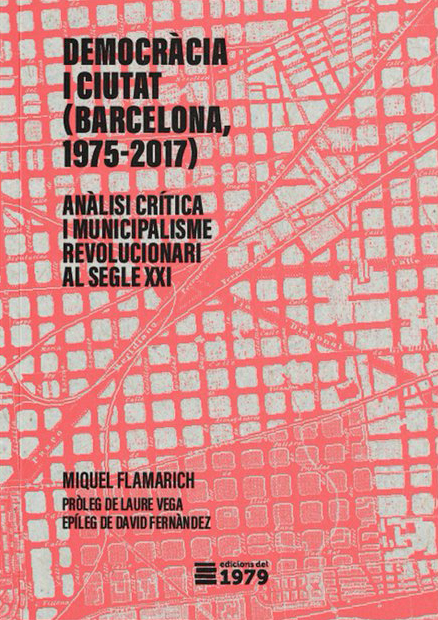 Democràcia i ciutat (Barcelona, 1975-2017)