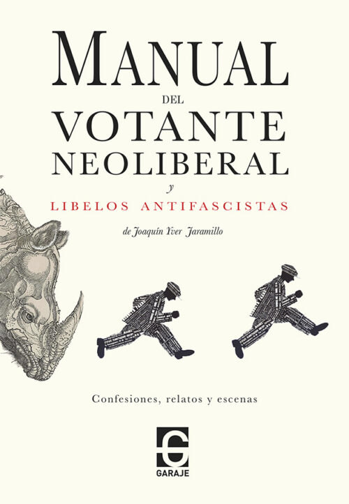 Manual del votante neoliberal - El garaje