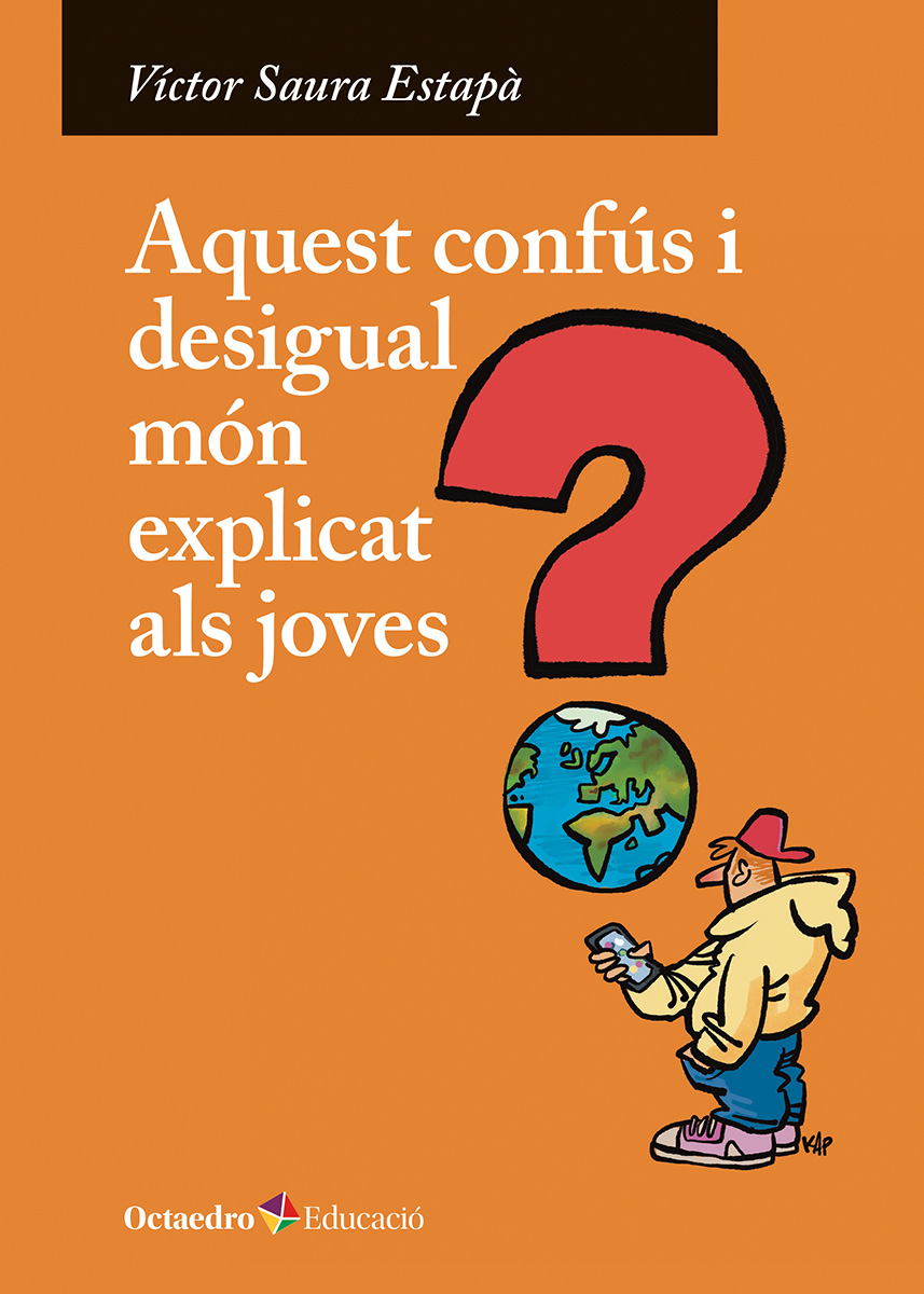 Aquest confús i desigual món explicat als joves