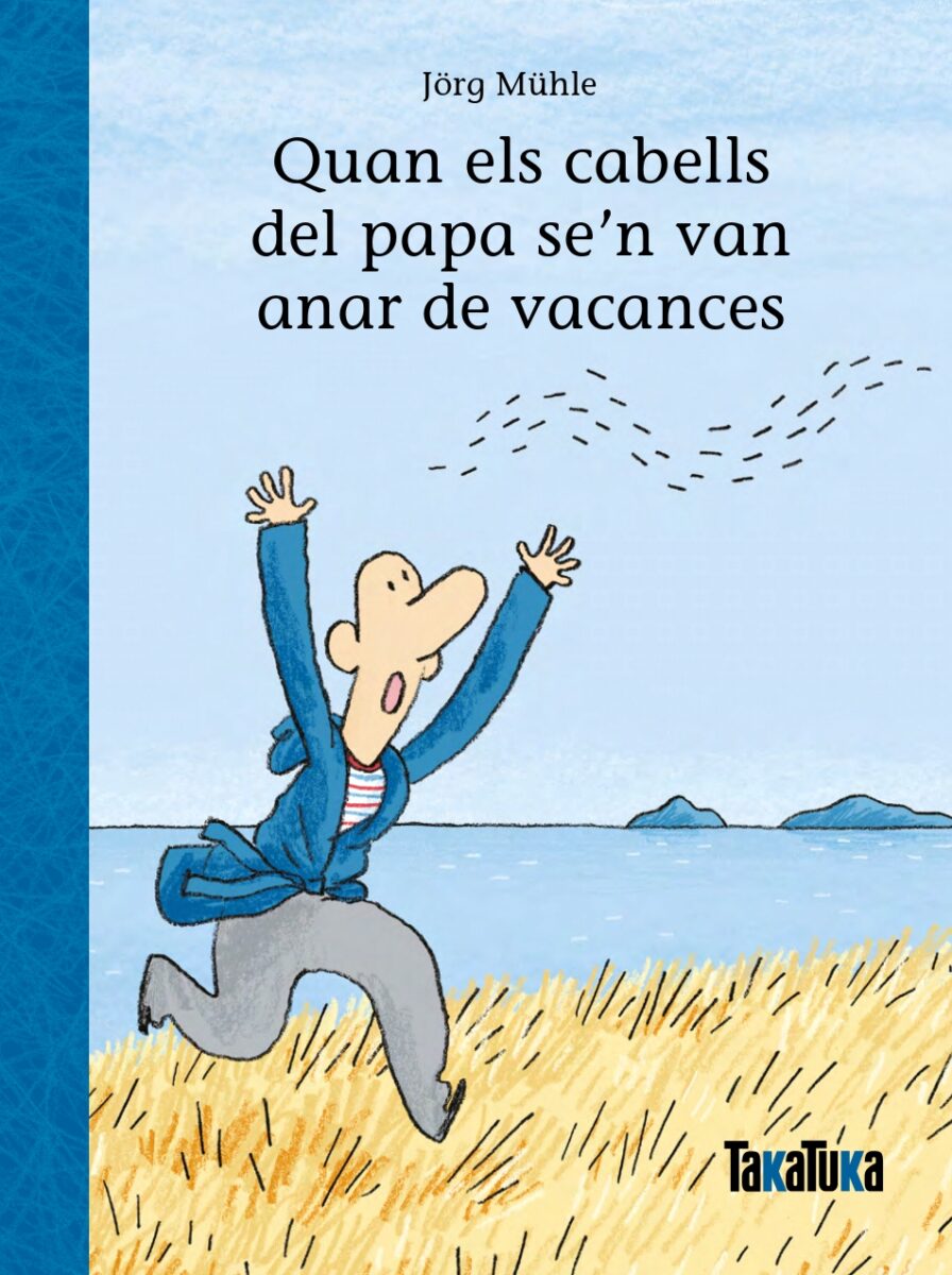 Quan els cabells del papa se’n van anar de vacances