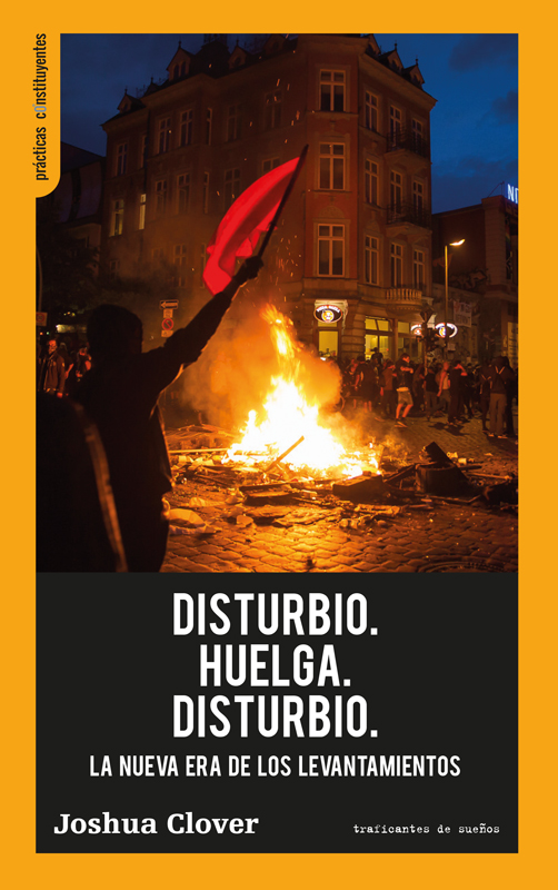 Disturbio. Huelga. Disturbio