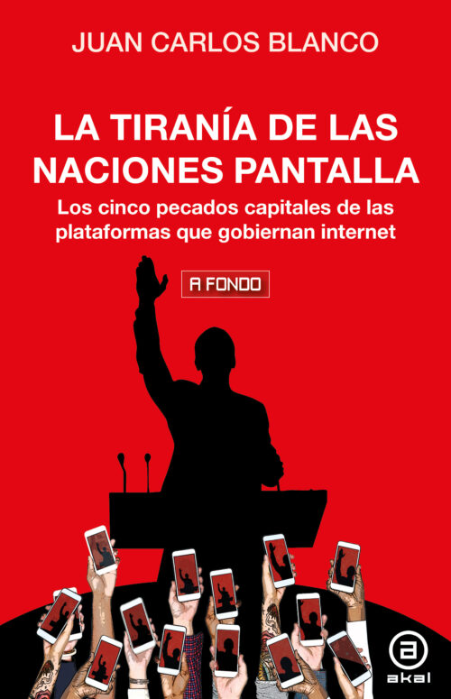 La tiranía de las naciones pantalla | Juan Carlos Blanco de la Cruz - Akal