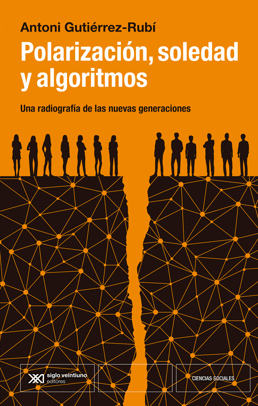 Polarización, soledad y algoritmos