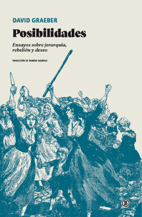 Posibilidades | David Graeber - Bellaterra Edicions