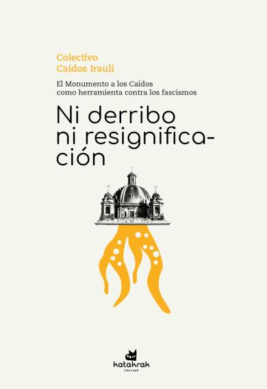 Ni derribo ni resignificación